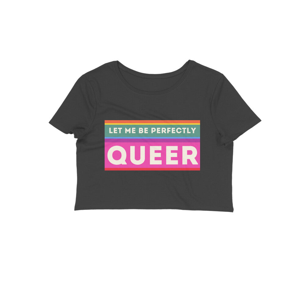 Perfectly Queer - Crop Top